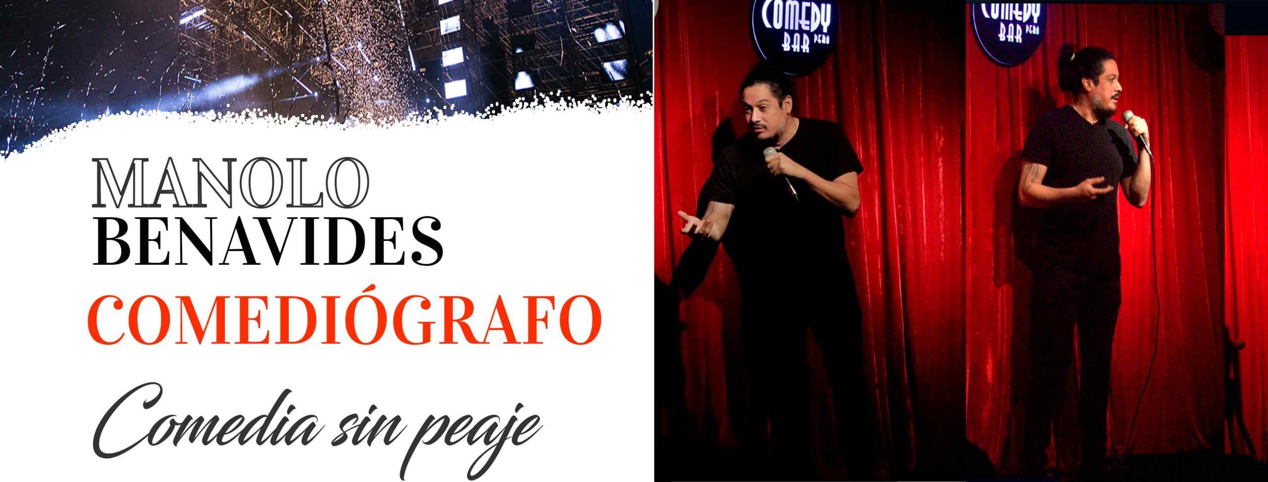 MANOLO BENAVIDES STAND-UP